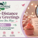 💞 Long-Distance Birthday Greetings for Everyone You Miss: 200+ Heartfelt, Romantic, and Family Messages to Celebrate Love Across Miles