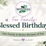 For Family: Blessed Birthday! Our Family Is Richer Because of You